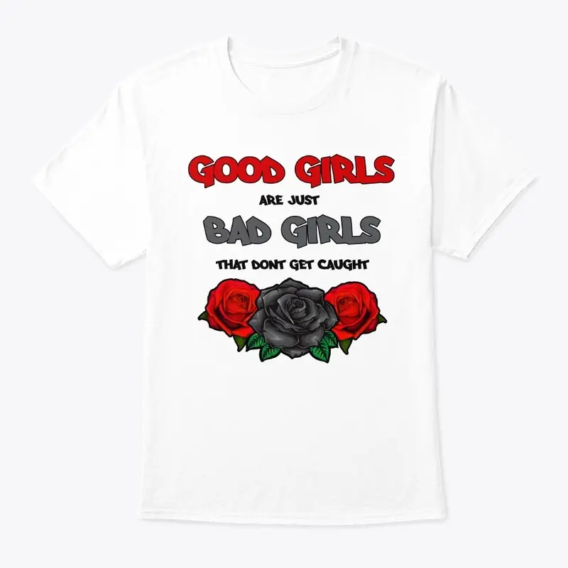 Good Girls & Bad Girls